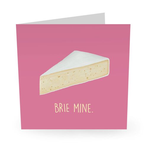 Brie Mine Funny Love Card