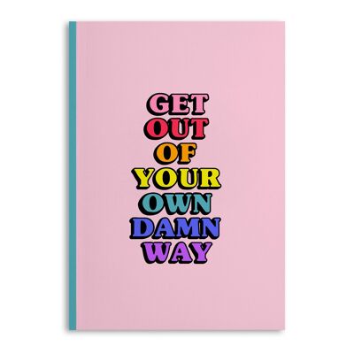 Central 23 - 'Get Out Of Your Own Damn Way' Notebook