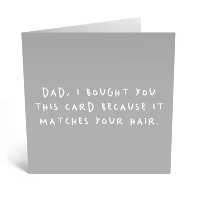Dad Matches Your Hair Funny Birthday Card