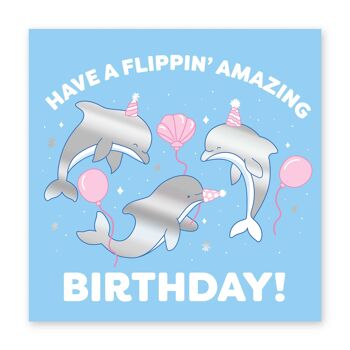 Flippin 'Incroyable carte d'anniversaire 1