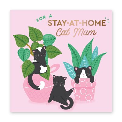 For a Stay at Home Cat Mum Card