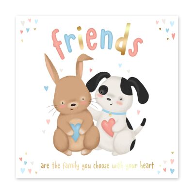 Friends Are The Family You Choose With Your Heart- Cute Card