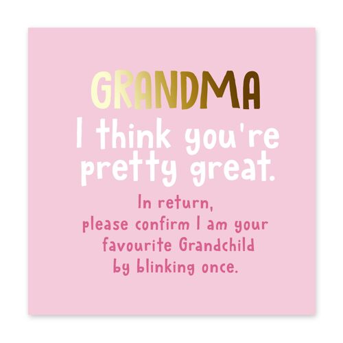 Grandma I Think You’re Great Card