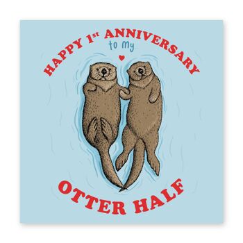 Demi-carte Happy 1st Anniversary Otter 1