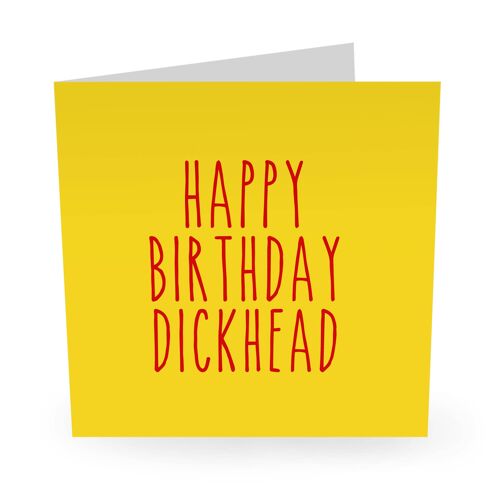 Happy Birthday Dickhead Funny Birthday Card
