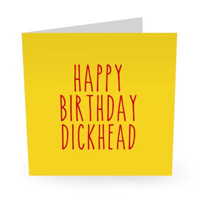 Feliz cumpleaños Dickhead Tarjeta de cumpleaños divertida