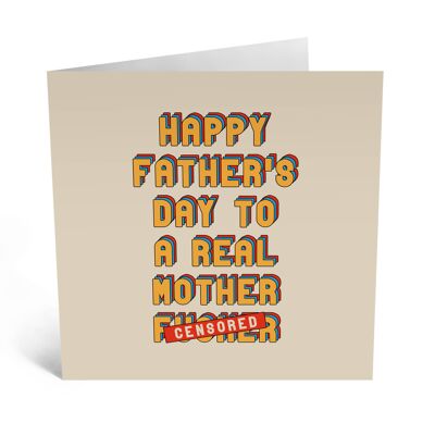 Bonne fête des pères à une vraie carte de fête des pères Mother Fucker