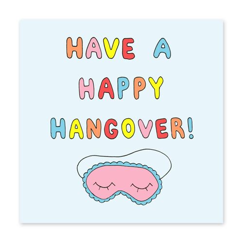 Have A Happy HangOver Funny Birthday Card