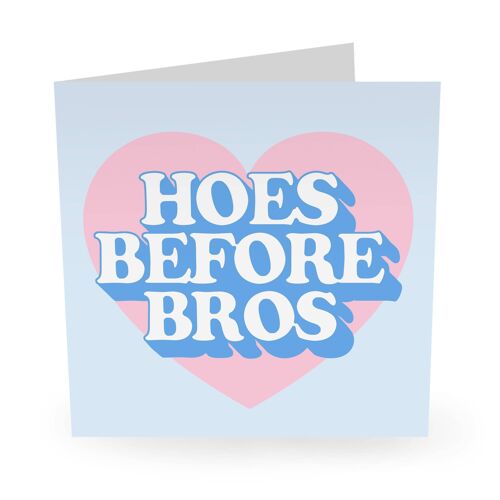 Hoes Before Bros Cute Birthday Card