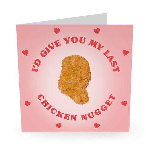 I Give You My Last Chicken Nugget Funny Love C