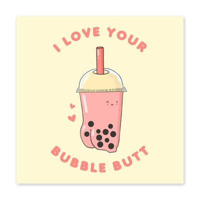 I Love Your Bubble Butt Funny Love Card