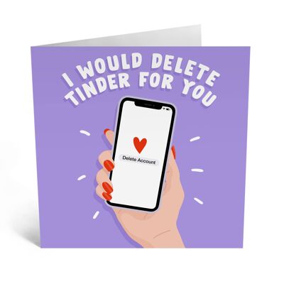 Eliminaría Tinder para tu teléfono Tarjeta de amor divertida