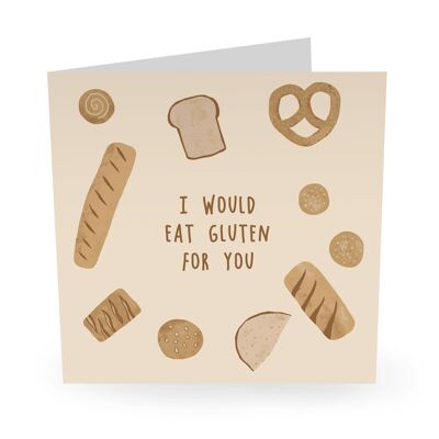 I Would Eat Gluten Funny Birthday Card