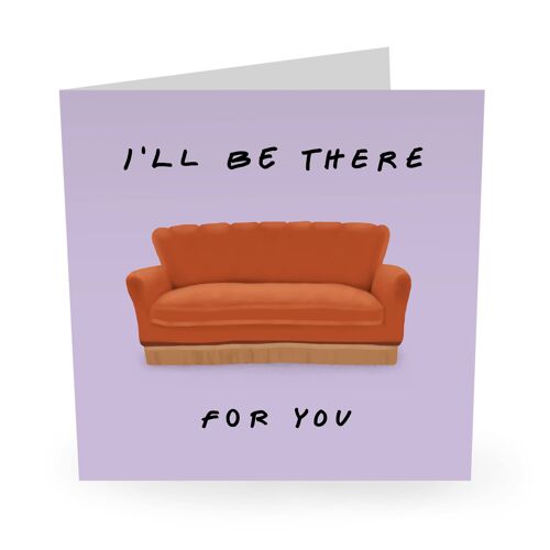 I’ll Be There For You Cute Love Card