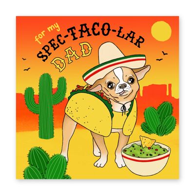 Juan Spec-taco-lar Dad Card