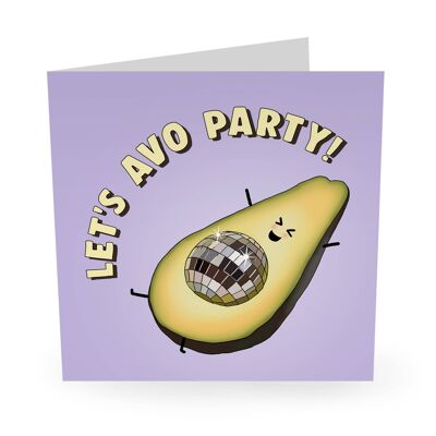 Let's Avo Party" Carte d'anniversaire drôle
