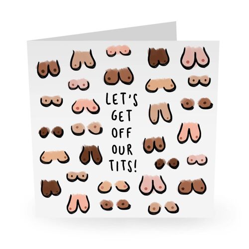 Let's Get Off Our Tits Funny Love Card