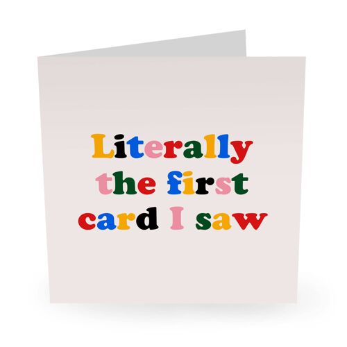 Literally The First Card I Saw Cute Birthday Card