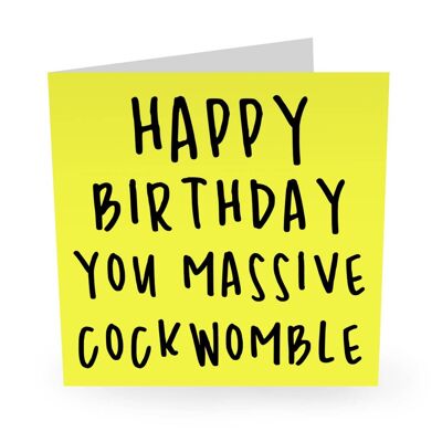 Massive Cockwomble Funny Birthday Card