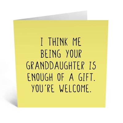 Me Being Your Granddaughter Card