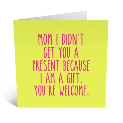 Mom I Am a Gift Card