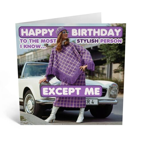 Most Stylish Person I Know Funny Birthday Card
