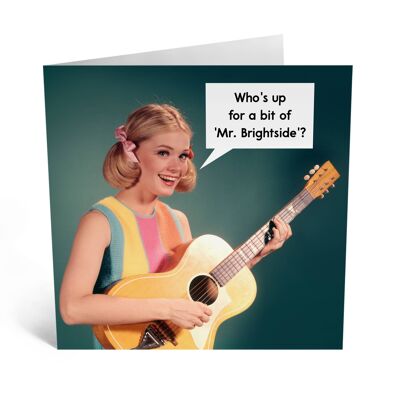 Mr Brightside Funny Birthday Card