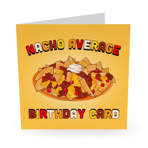 Nacho Average Bithday Card Funny Birthday Card