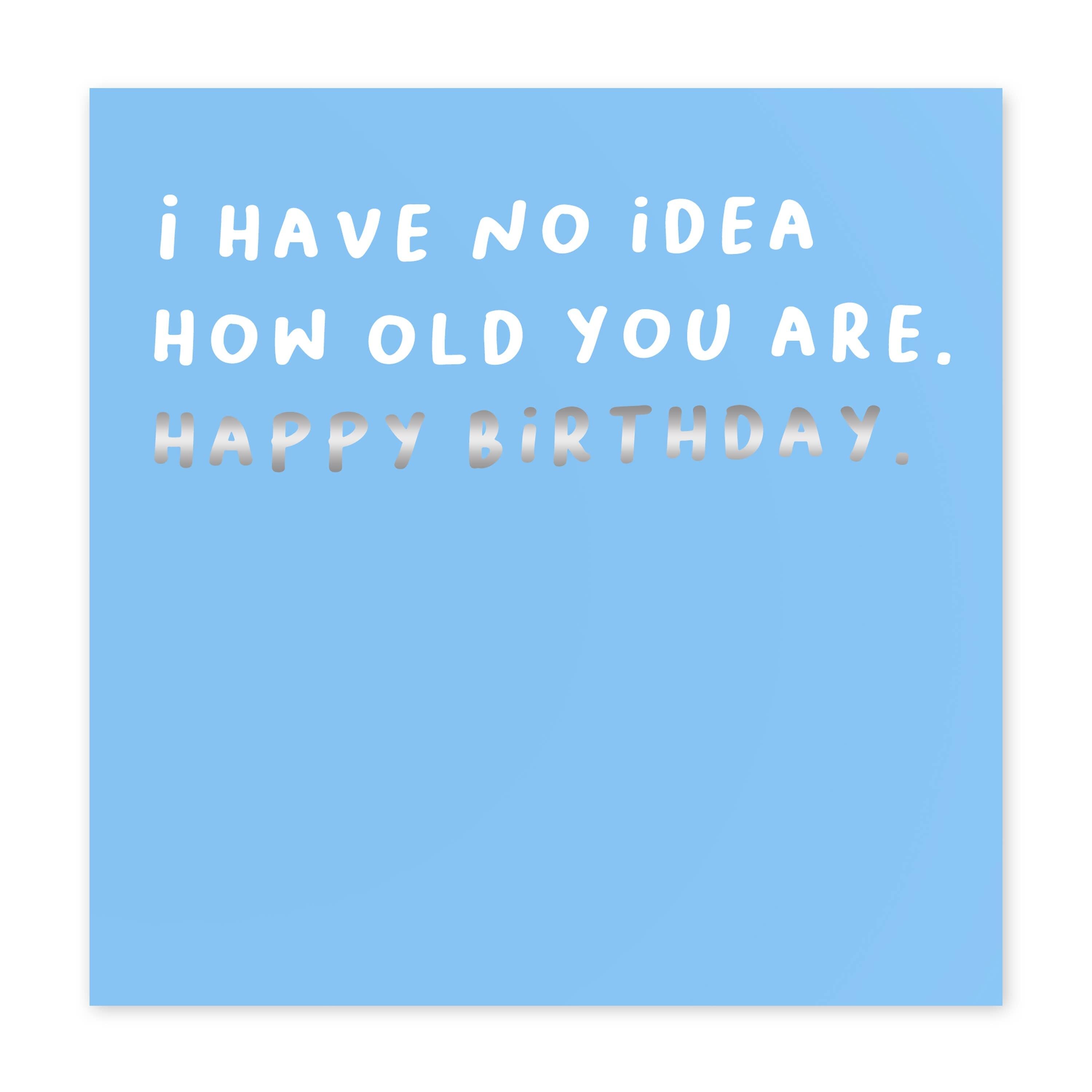 Nessuna idea di quanti anni hai carta