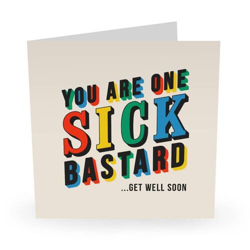 Sick Bastard Funny Birthday Card