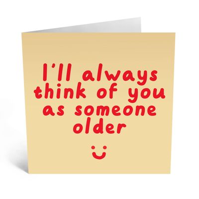 Someone Older Than Me Card