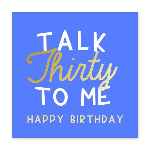 Talk Thirty to Me Card