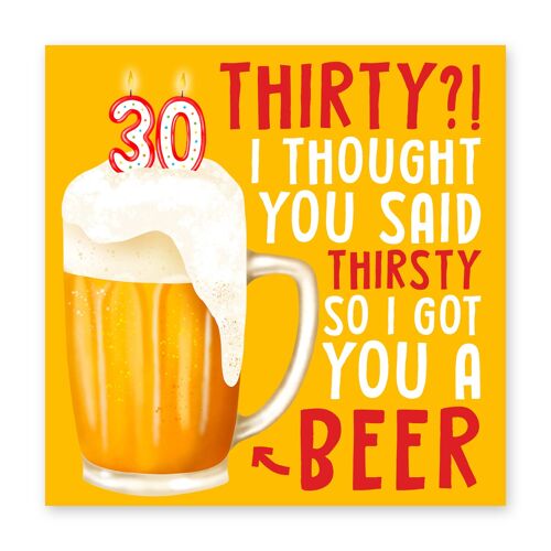Thirty Thirsty Beer Funny Birthday Card