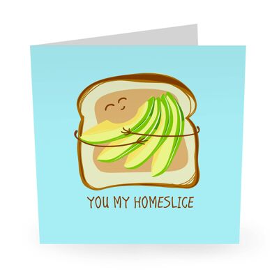 You My HomeSlice Funny Love Card