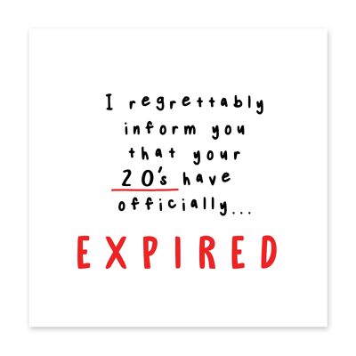 Your 20’s Have Expired Card