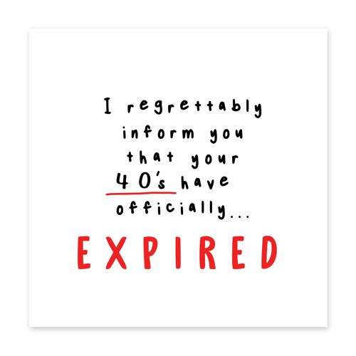 Your 40’s Have Expired Card