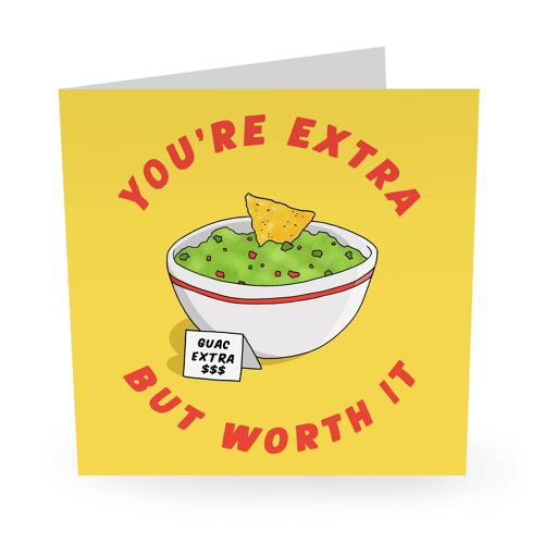 You’re Extra But Worth It Funny Birthday Card