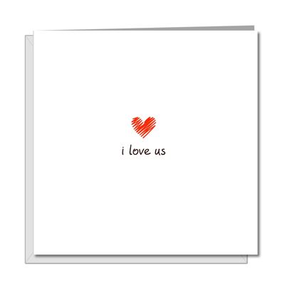 Aniversario San Valentín Compromiso Tarjeta de cumpleaños - I Love Us