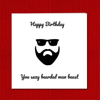 Carte d'anniversaire - Mari petit ami - Sexy Bearded Man Beast 4