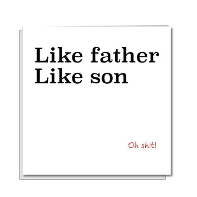 Geburtstagskarte/Vatertagskarte – wie der Vater so der Sohn