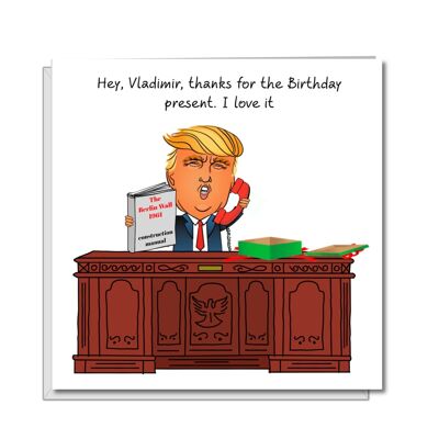 Donald Trump Birthday Card - Berlin Wall Mexican Wall