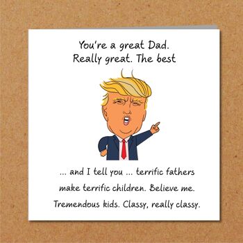 Carte de fête des pères Donald Trump - Tu es un papa formidable, le meilleur 2