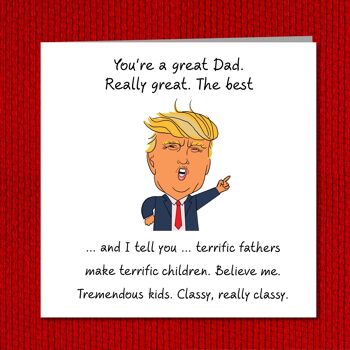 Carte de fête des pères Donald Trump - Tu es un papa formidable, le meilleur 4