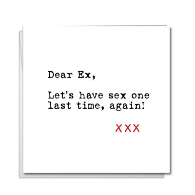 Ex-Boyfriend or Ex-Girlfriend Card -  Sex One More Time