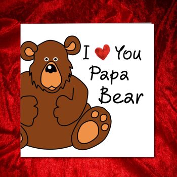 Carte Fête des Pères - Je t'aime papa ours 3