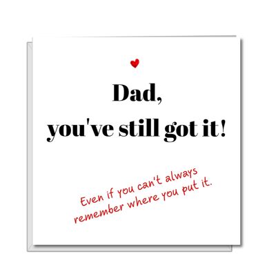 Fathers Day Card - Still got it! - Dad Dancing
