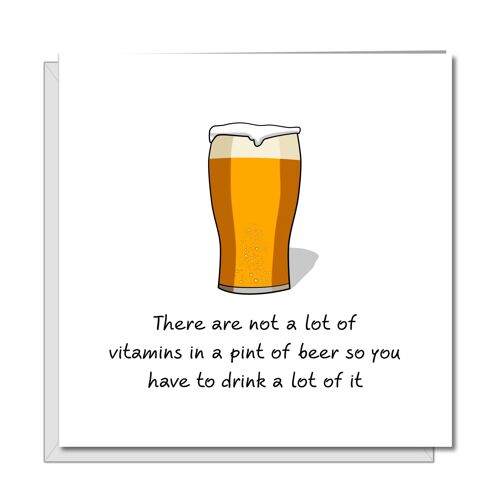Funny Beer Birthday Card - Not Many Vitamins in Beer