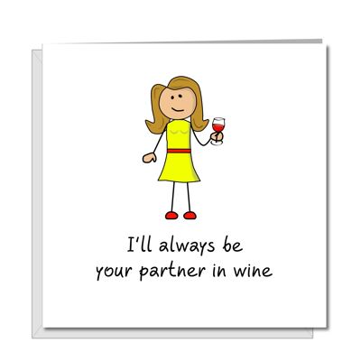 Carte d'anniversaire amusante - Femme - Partenaire dans le vin