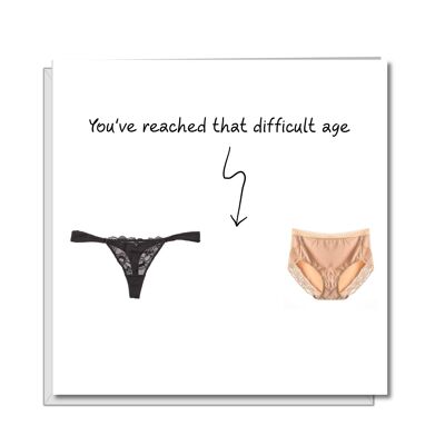 Funny Birthday Card - Female - Reached Difficult Age