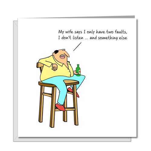Funny Birthday Card - Male - Only Got Two Faults